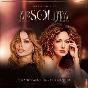 Erika Ender feat. Solange Almeida Absoluta